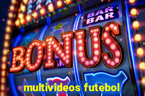 multivideos futebol